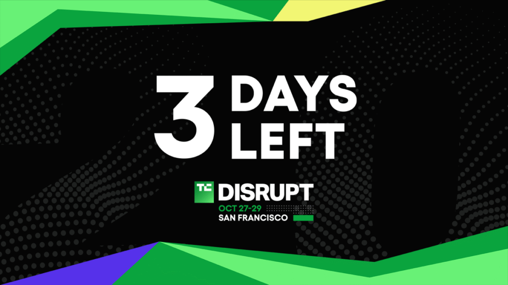 3 days left: Don’t miss your last chance to lock $668 of savings for TechCrunch Disrupt 2025
