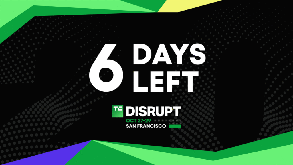6 days left: Last chance for Regular Bird savings for TechCrunch Disrupt 2025 passes