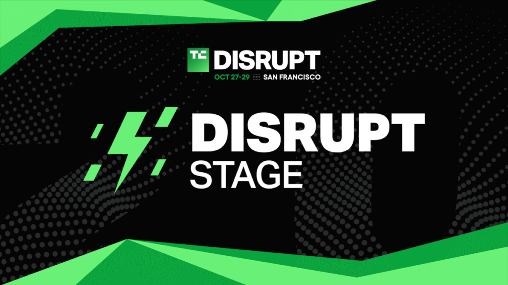 The full TechCrunch Disrupt Stage revealed: Where the future of tech breaks first 